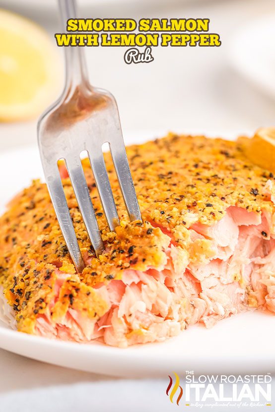 Lemon Pepper Salmon (Hot Smoked Salmon Recipe)