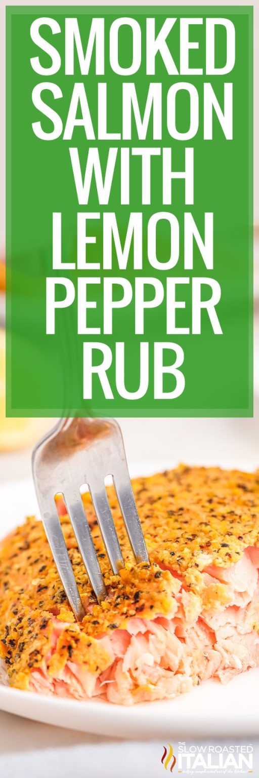 Lemon Pepper Salmon (Hot Smoked Salmon Recipe) - TSRI