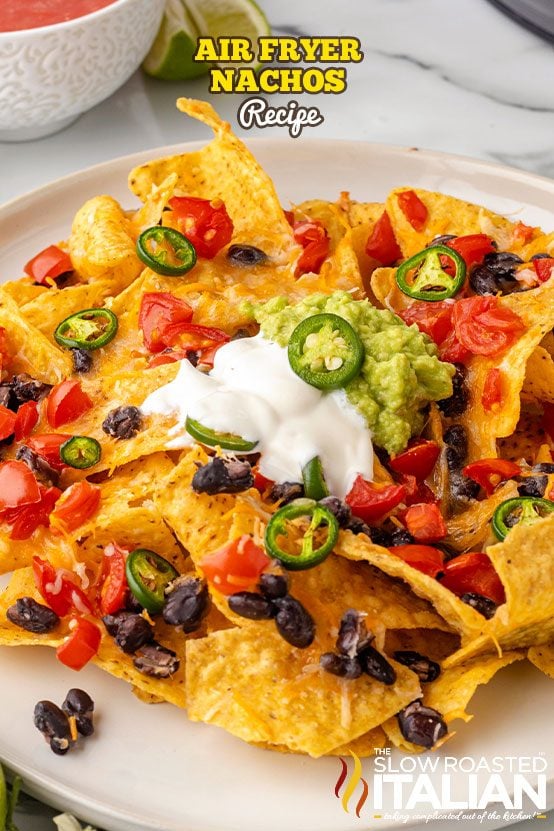 platter of air fryer nachos