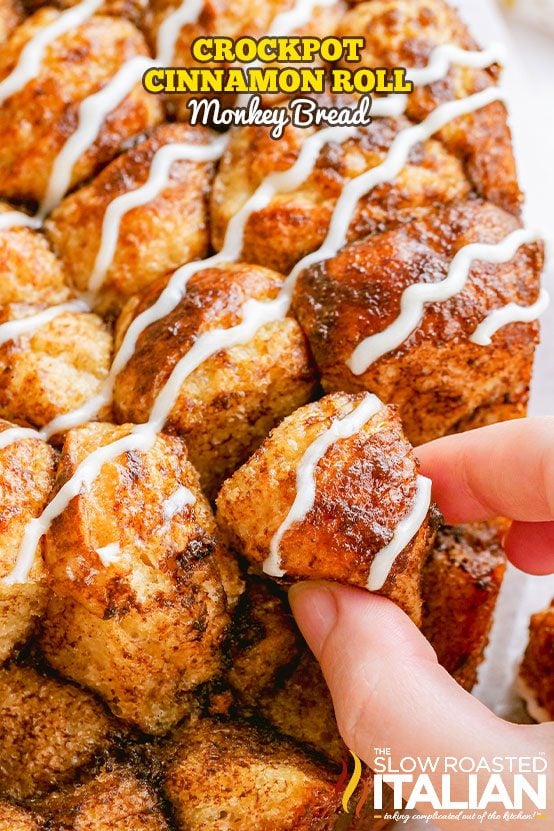 taking a piece of cinnamon roll monkey bread