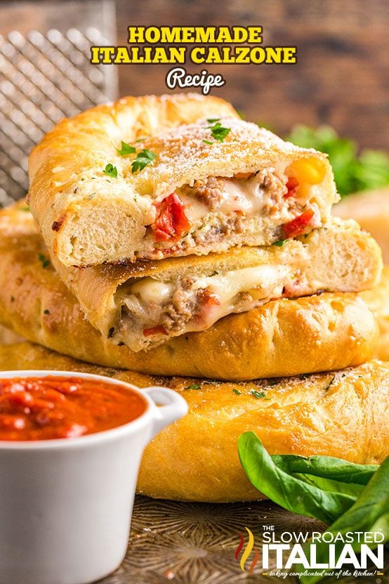 Best Ever Homemade Italian Calzone (Family Recipe)