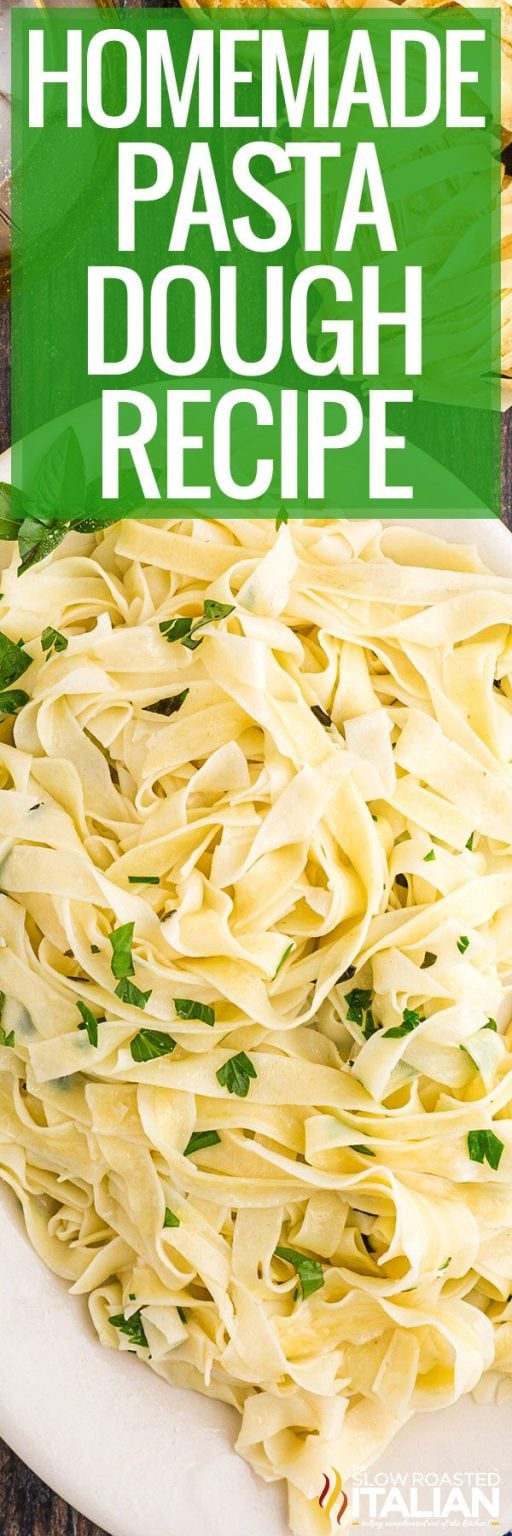 Homemade Pasta Dough Recipe - The Slow Roasted Italian