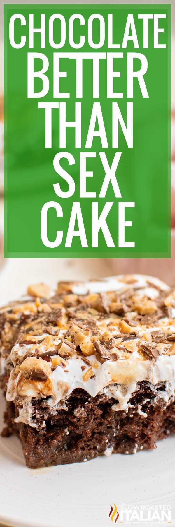 titled pinterest collage for better than sex cake recipe