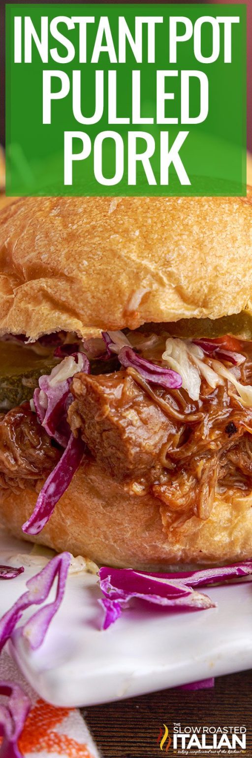 Instant Pot Pulled Pork Sliders The Slow Roasted Italian