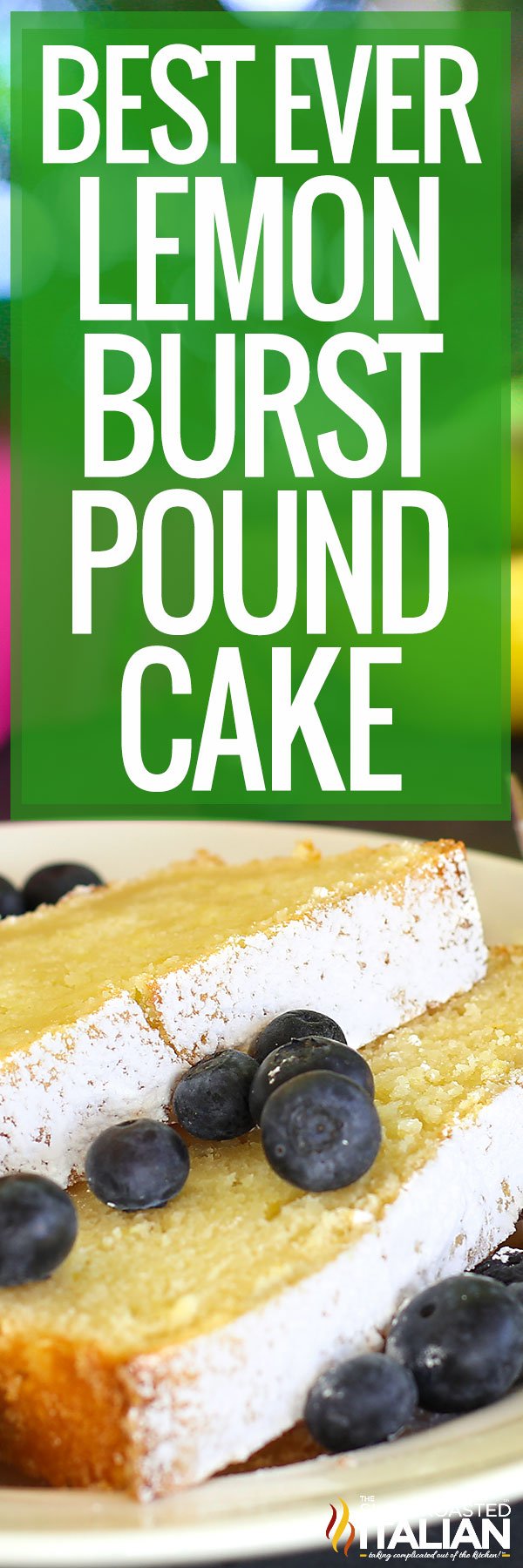 titled image (and shown): best ever lemon burst pound cake