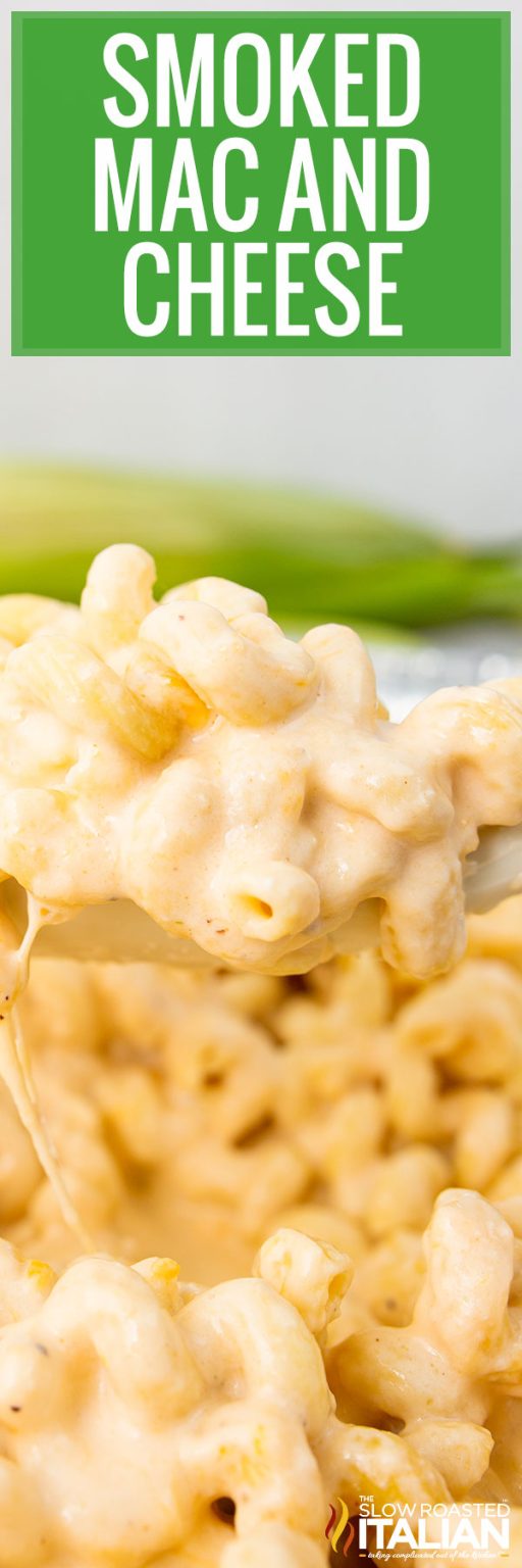 Smoked Mac and Cheese The Slow Roasted Italian