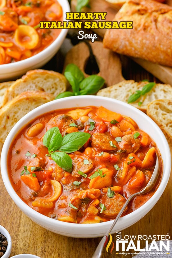 titled (shown in white bowl) hearty Italian sausage soup