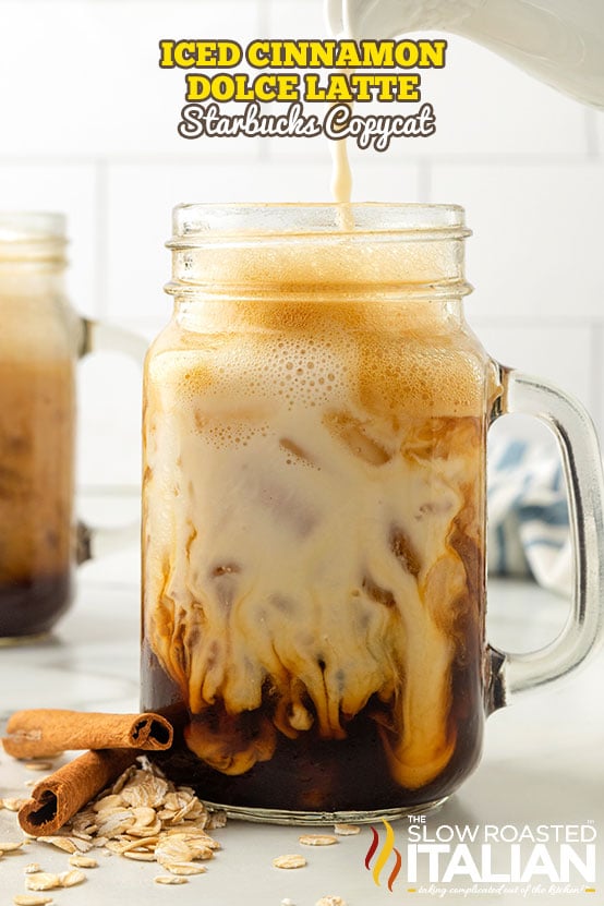 Iced Cinnamon Dolce Latte (Starbucks Copycat)