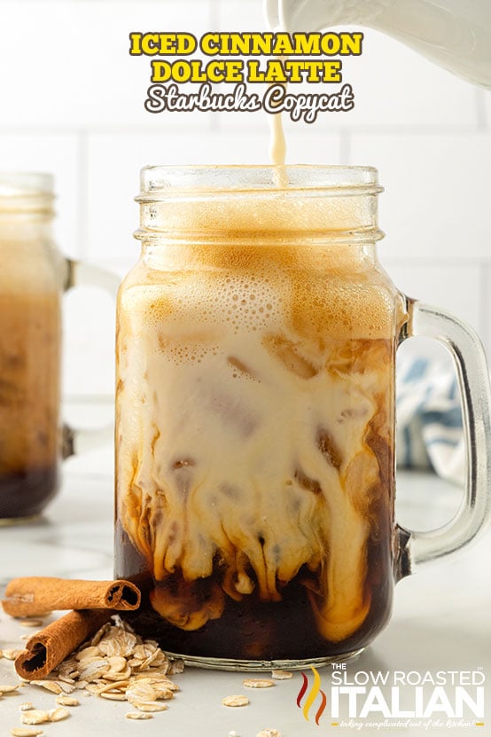 Iced Cinnamon Dolce Latte (Starbucks Copycat Recipe)