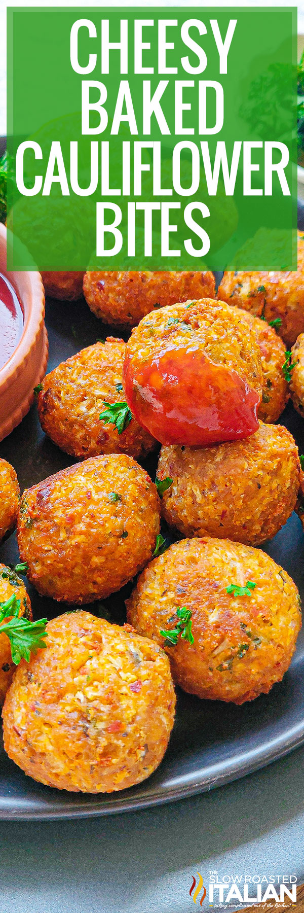 cheesy baked cauliflower bites dipped in marinara