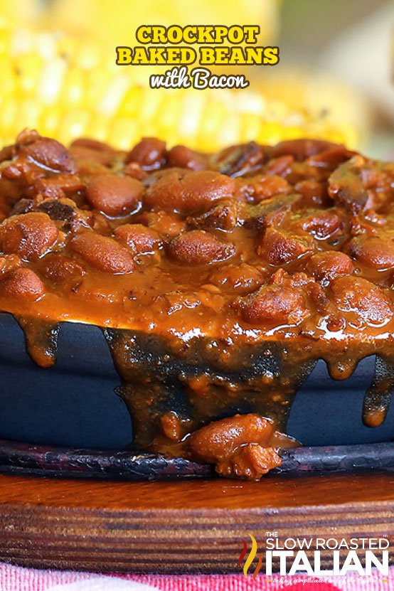 Slow Cooker Baked Beans with Bacon - The Slow Roasted Italian