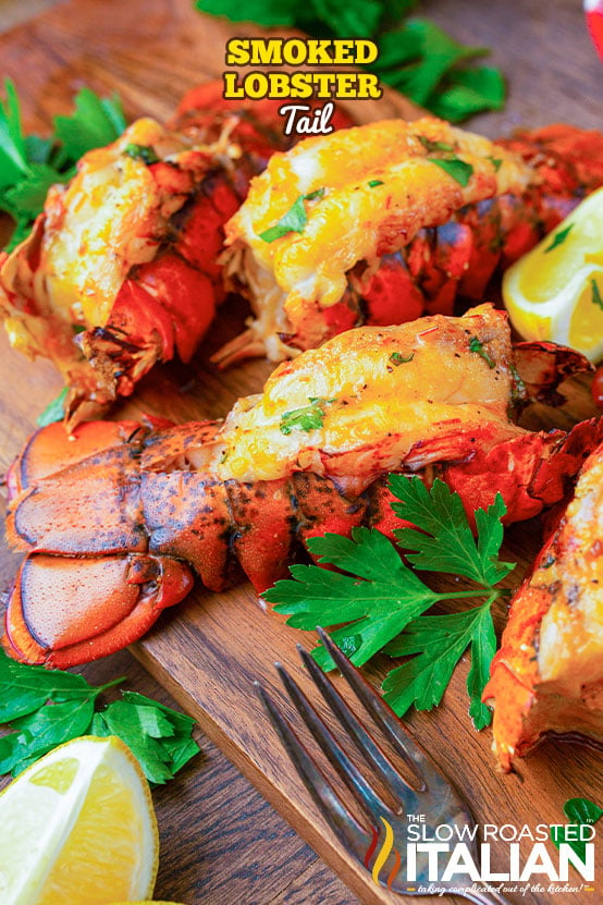 Smoked Lobster Tail - The Slow Roasted Italian