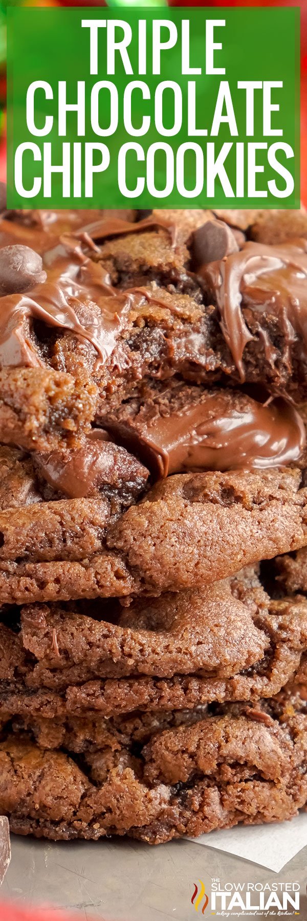 titled image (and shown): triple chocolate chip cookies