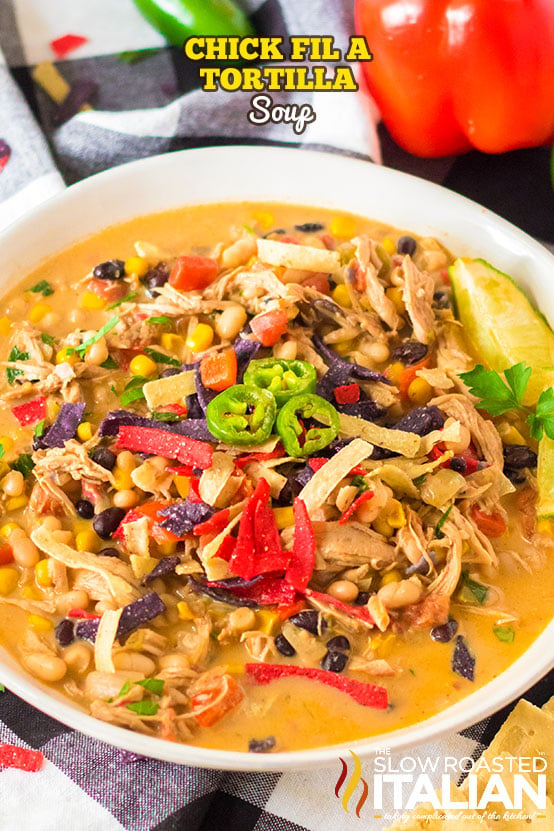 Copycat Chick Fil A Chicken Tortilla Soup