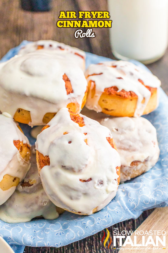 titled: Air Fryer Cinnamon Rolls