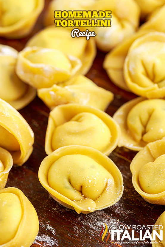 How To Make Homemade Tortellini with Cheese Recipe - The Slow Roasted  Italian