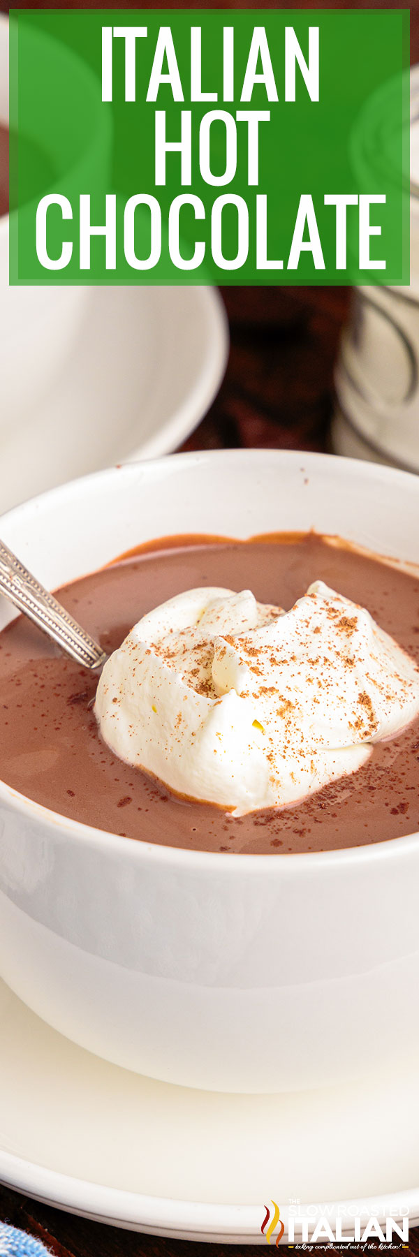 Italian hot chocolate.