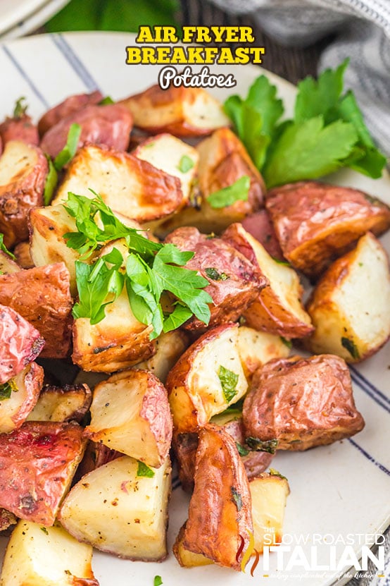 titled: Air Fryer Breakfast Potatoes