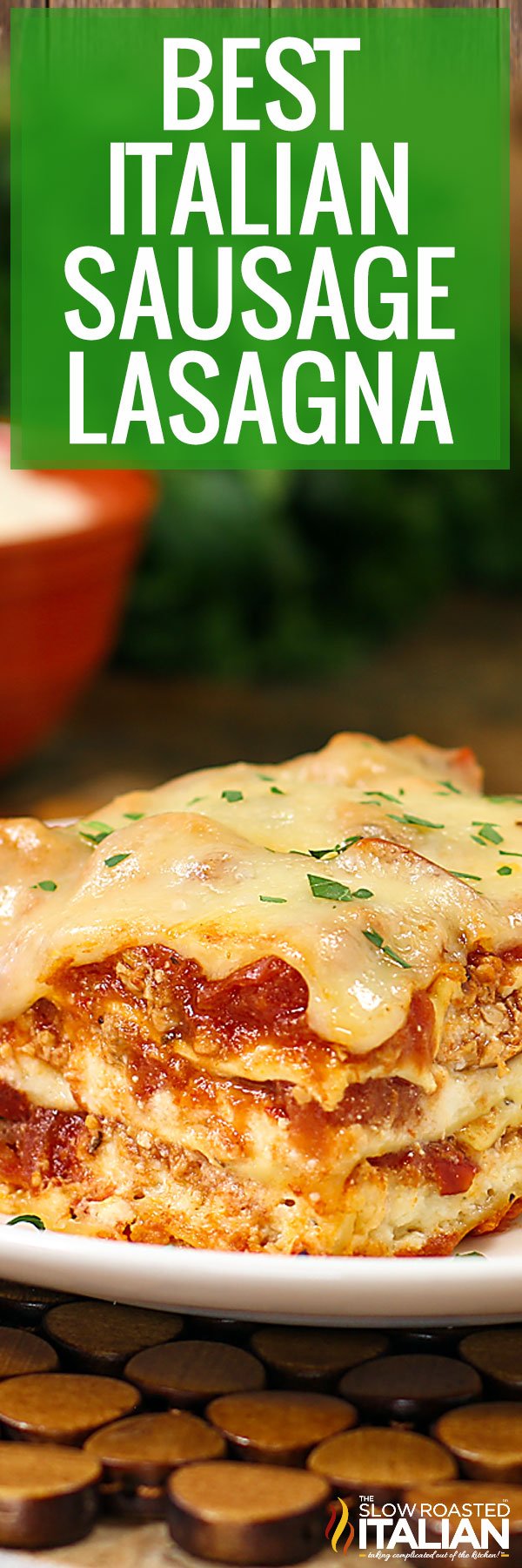 Italian sausage lasagna.