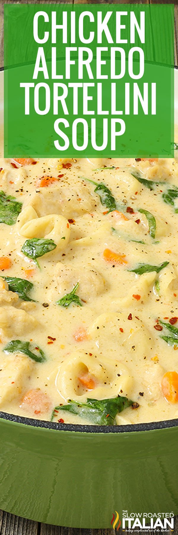 titled image (and shown): chicken alfredo tortellini soup