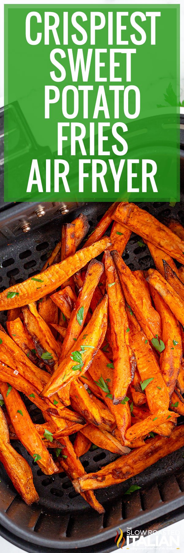 titled image (and shown): crispiest sweet potato fries air fryer