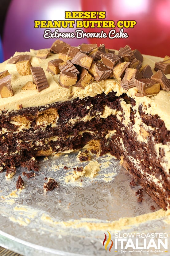titled: Reese's Peanut Butter Cup Extreme Brownie Cake