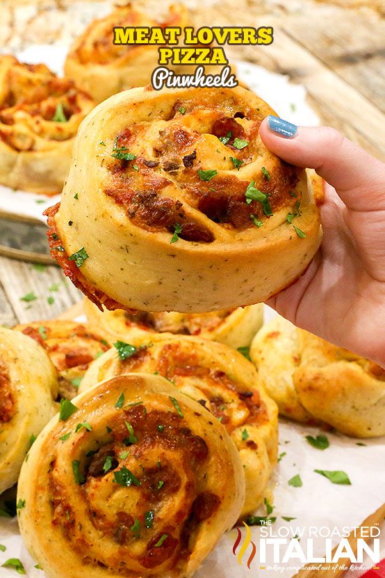 titled: Meat Lovers Pizza Pinwheels
