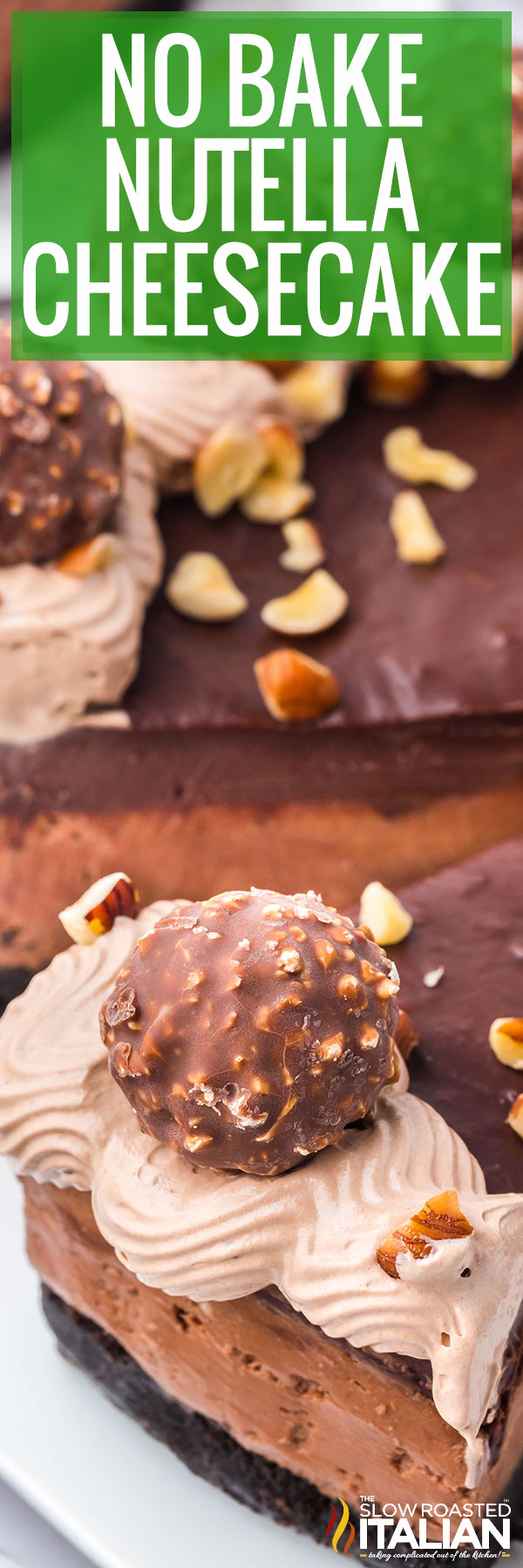 No Bake Nutella Cheesecake - PIN