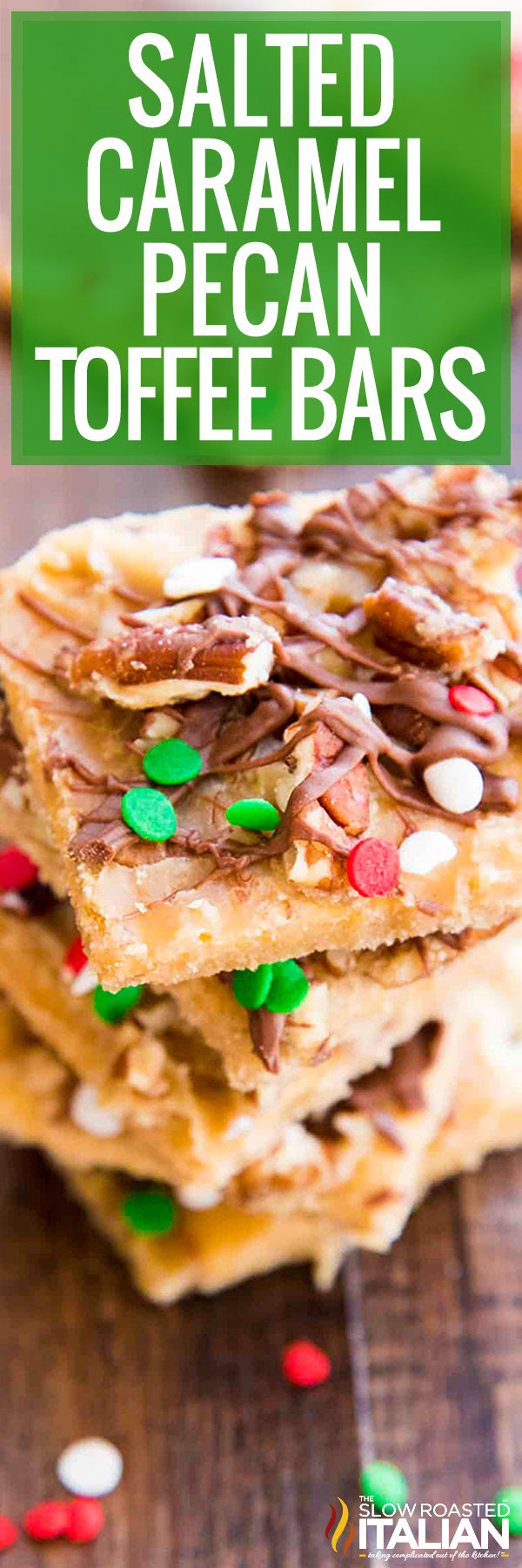 Salted Caramel Pecan Toffee Bars - PIN