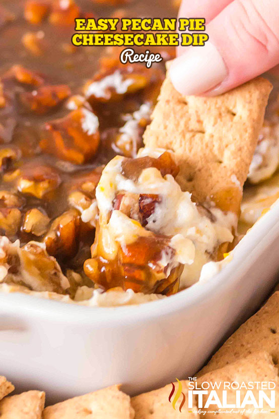 Titled Image: Easy Pecan Pie Cheesecake Dip Recipe