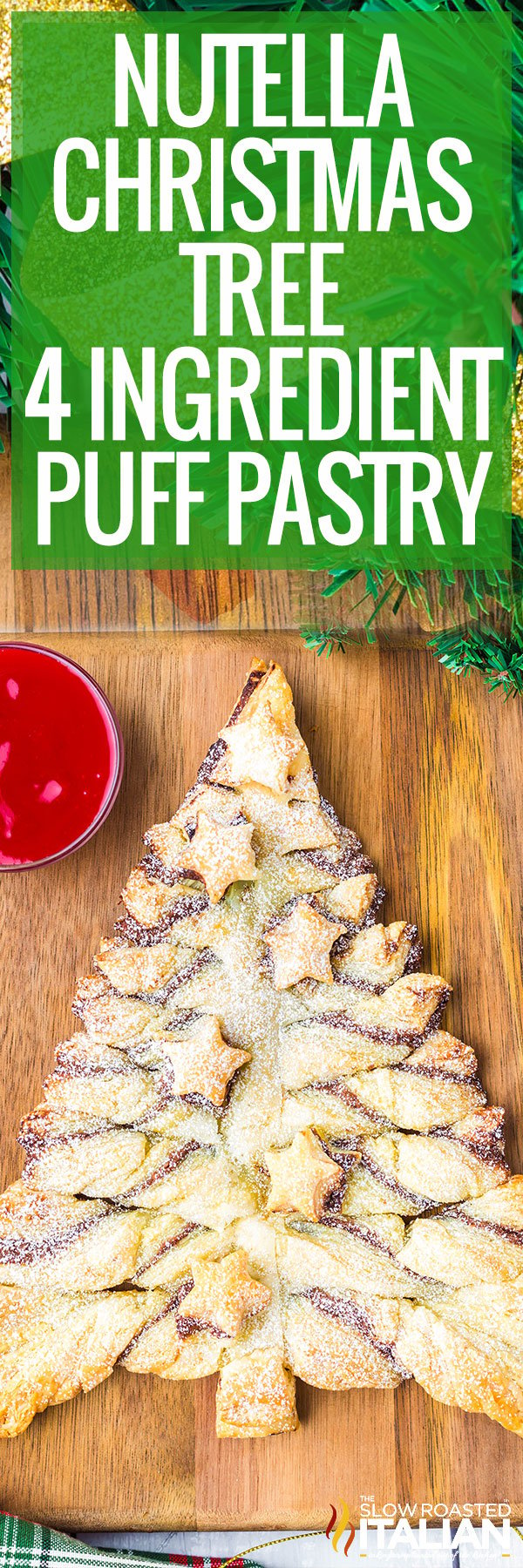 Nutella Christmas Tree 4 Ingredient Puff Pastry - PIN