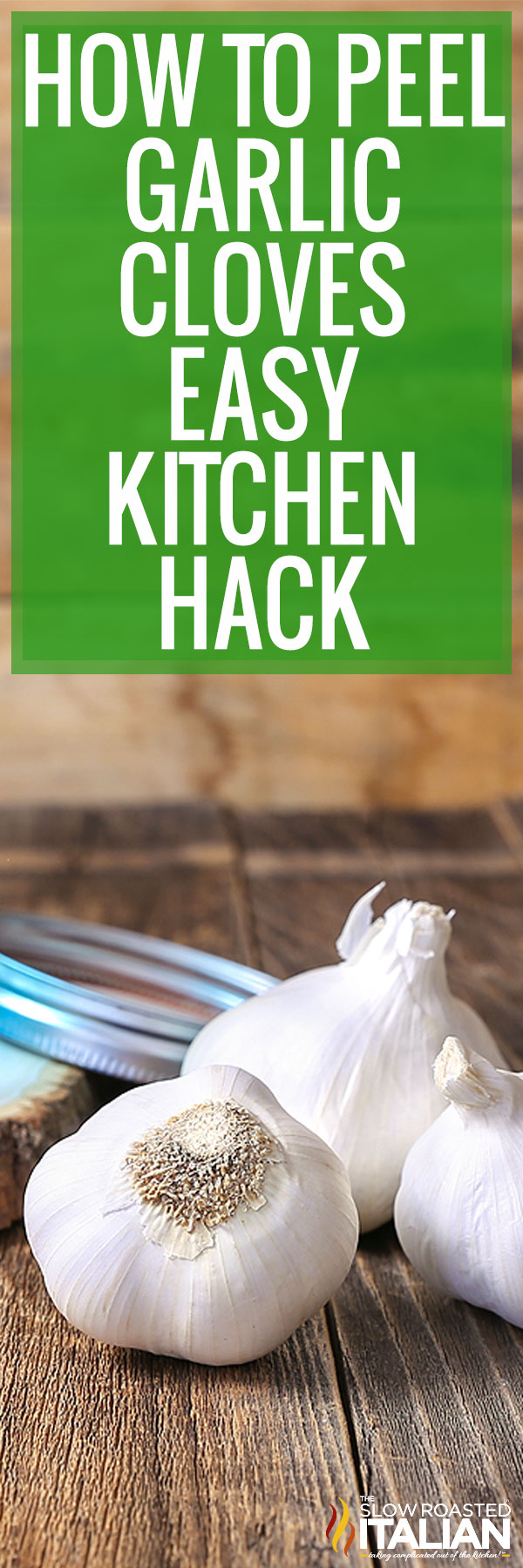How To Peel Garlic Cloves Easy Kitchen Hack - PIN