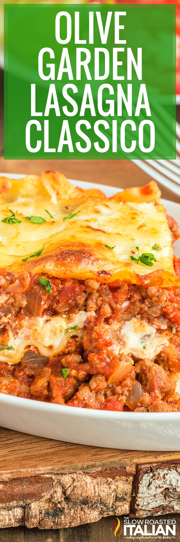 Olive Garden Lasagna Classico Recipe - PIN