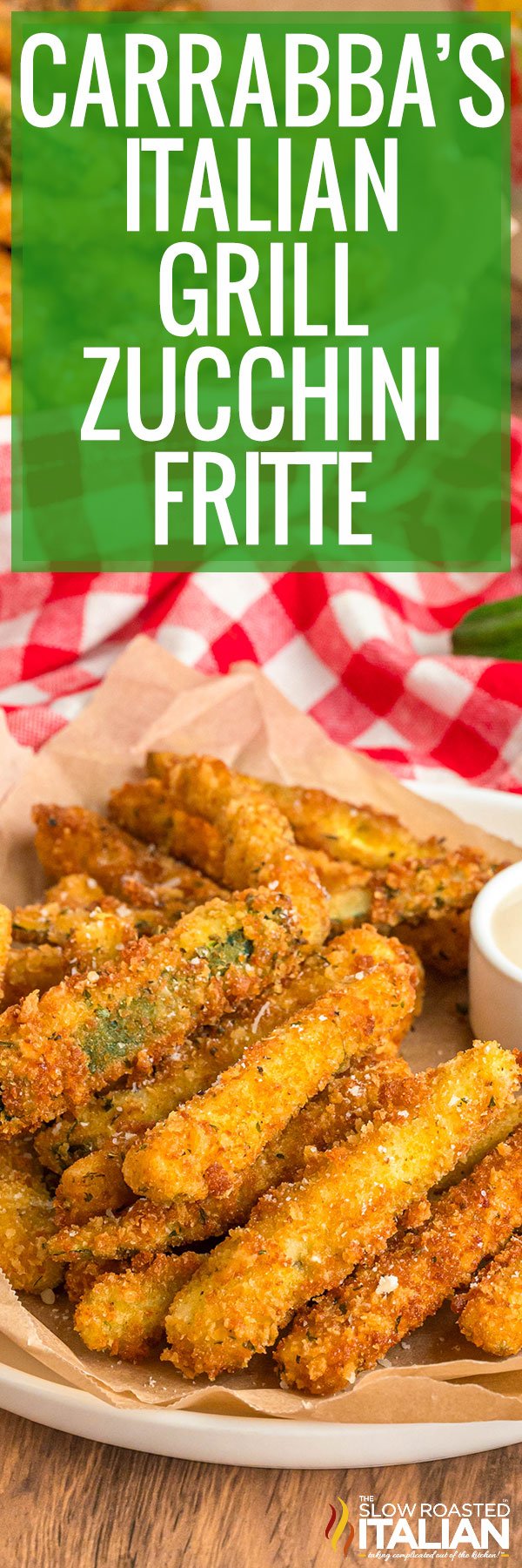 Carrabba's Italian Grill Zucchini Fritte - PIN