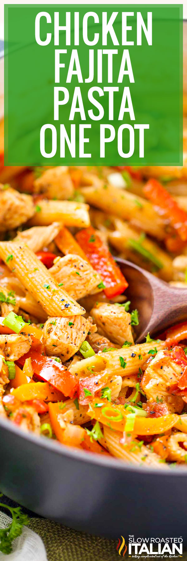 One Pot Chicken Fajita Pasta - PIN