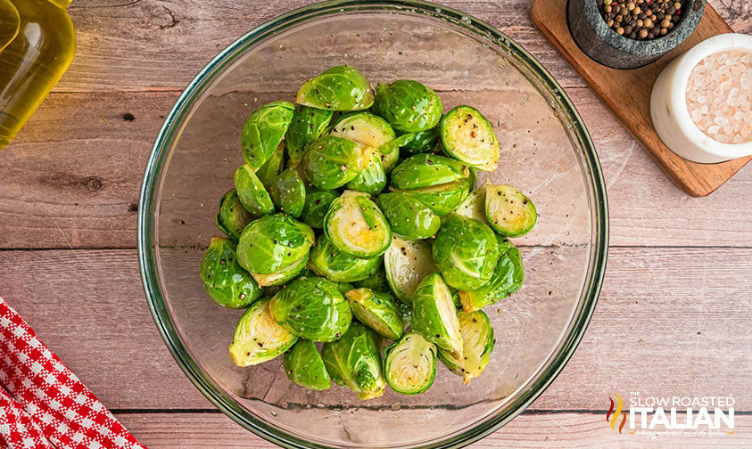 brussel sprouts tossed in olive oil with salt and pepper
