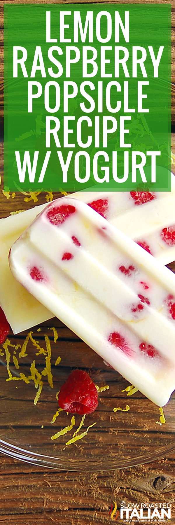 Lemon Raspberry Popsicle Recipe with Yogurt - PIN