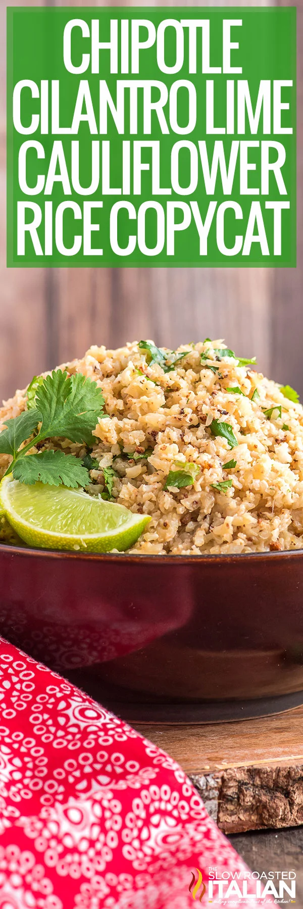 titled image (and shown): chipotle cilantro lime cauliflower rice copycat