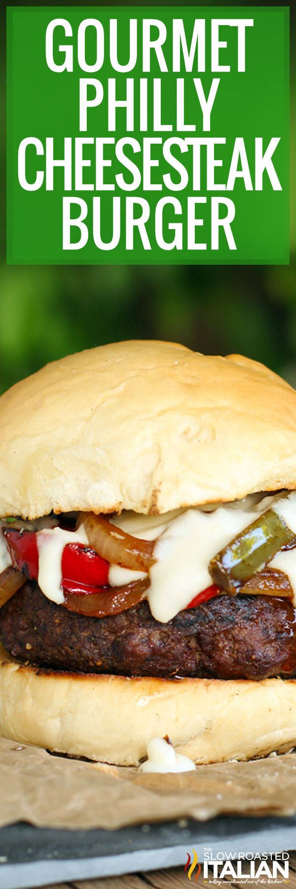 Gourmet Philly Cheesesteak Burger - PIN