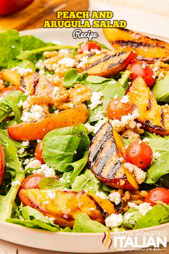 titled: Peach and Arugula Salad Recipe