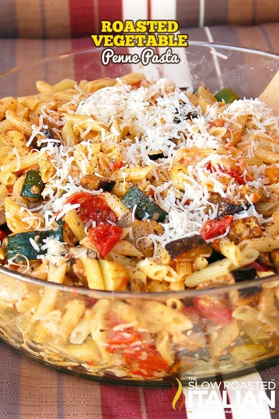 titled: Roasted Vegetable Penne Pasta