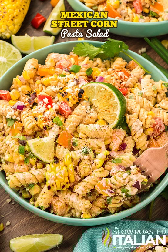 Mexican Street Corn Pasta Salad