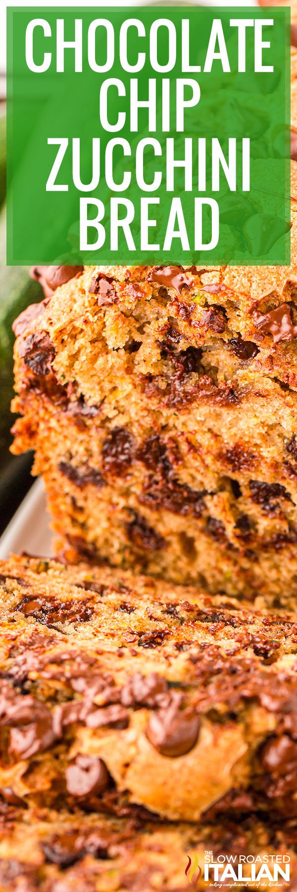 Chocolate Chip Zucchini Bread Recipe -PIN
