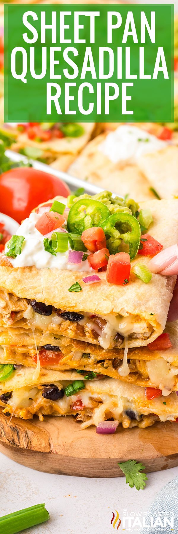 Sheet Pan Quesadilla Recipe - PIN