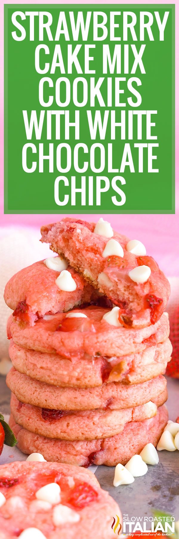 Strawberry Cake Mix Cookies With White Chocolate Chips -PIN