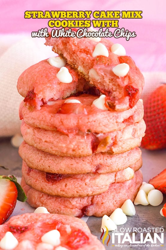 titled: Strawberry Cake Mix Cookies With White Chocolate Chips