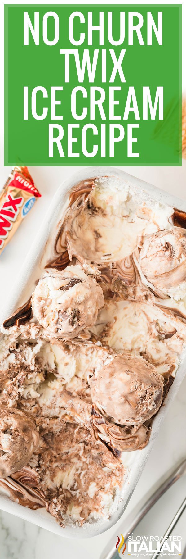 No Churn Twix Ice Cream Recipe -PIN