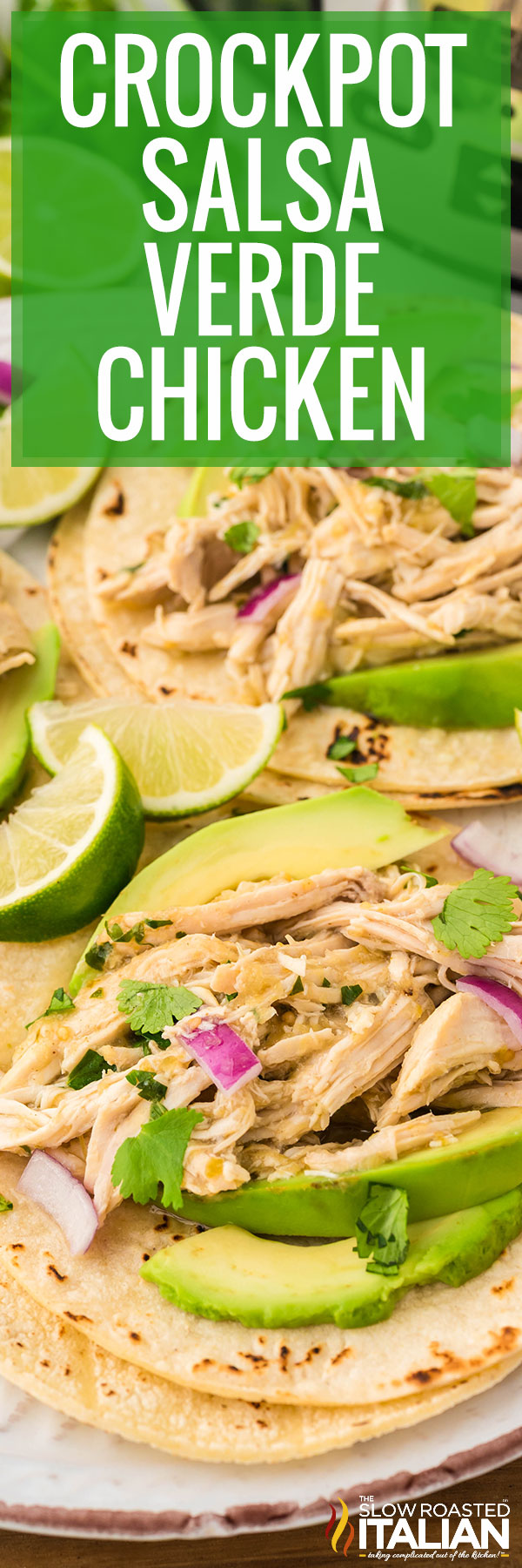 Crockpot Salsa Verde Chicken -PIN