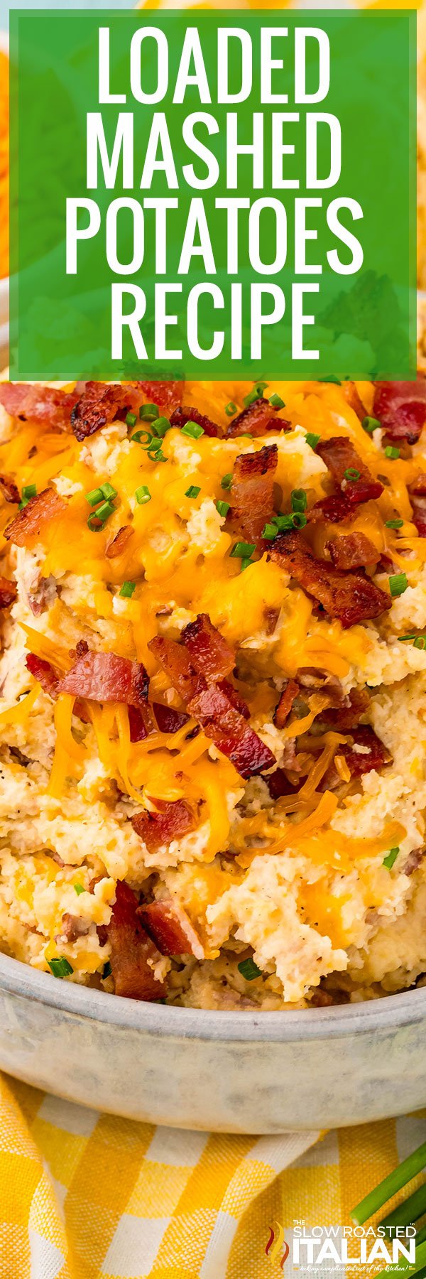 Loaded Mashed Potatoes Recipe -PIN