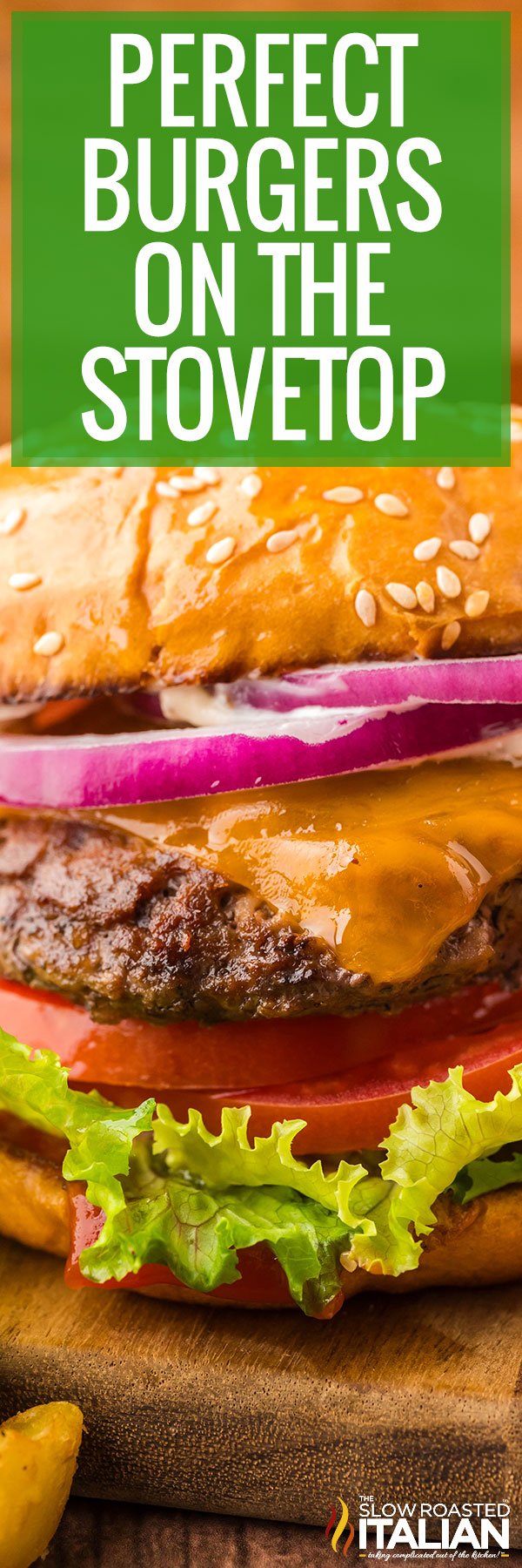 Perfect Burgers On The Stovetop -PIN